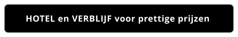 HOTEL en VERBLIJF voor prettige prijzen