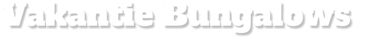 Vakantie Bungalows