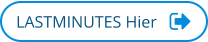 LASTMINUTES Hier